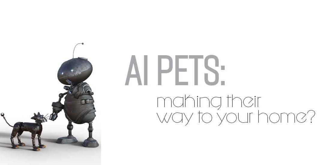 AI Pets: Making Their Way to Your Home?