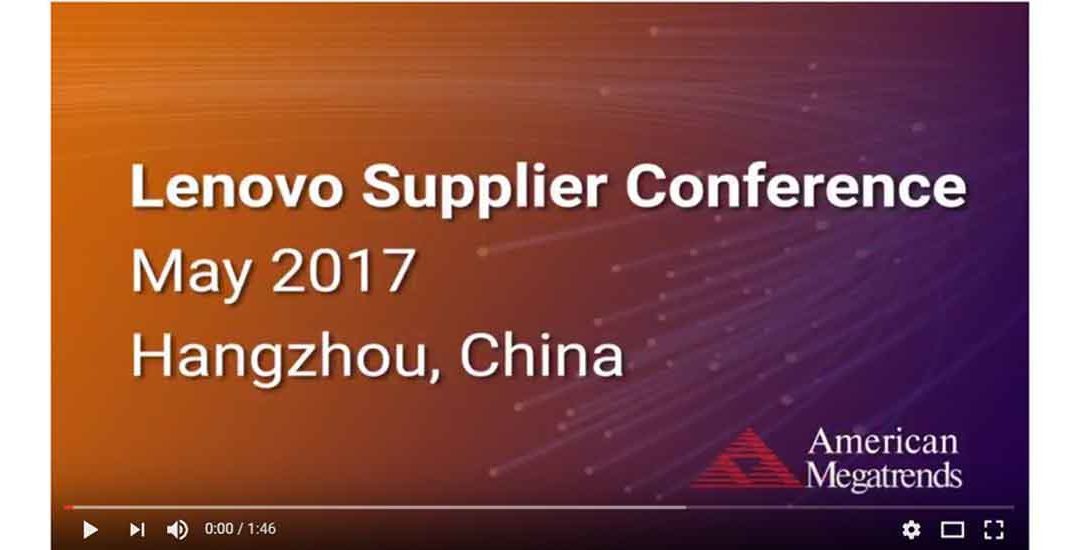 Video from Lenovo Supplier Conference, May 2017 in Hangzhou, China