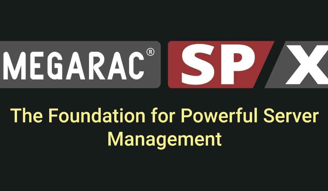 MegaRAC SP-X BMC Firmware: The Foundation for Powerful Server Management – Part II