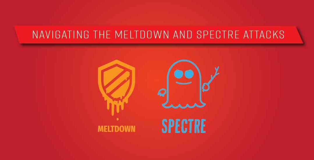 Navigating the Meltdown and Spectre Attacks