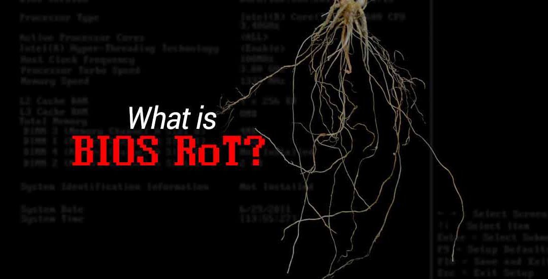 What is BIOS RoT?