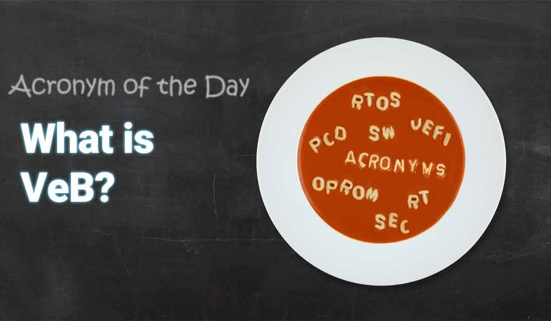 Acronym Soup: What is VeB?