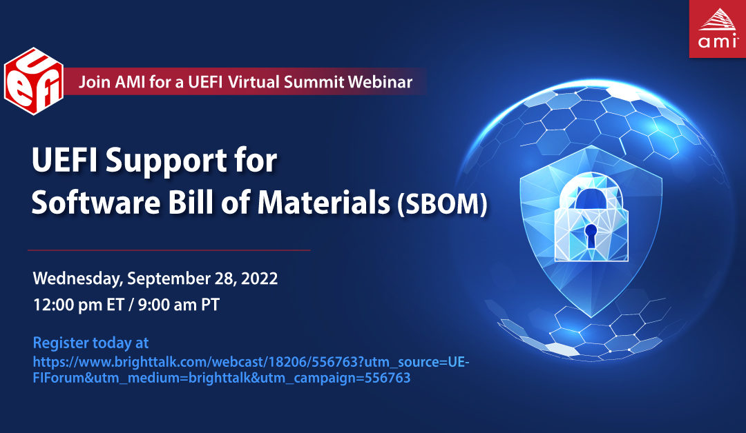 UEFI 2022 Virtual Summit – UEFI Support for Software Bill of Materials (SBOM)