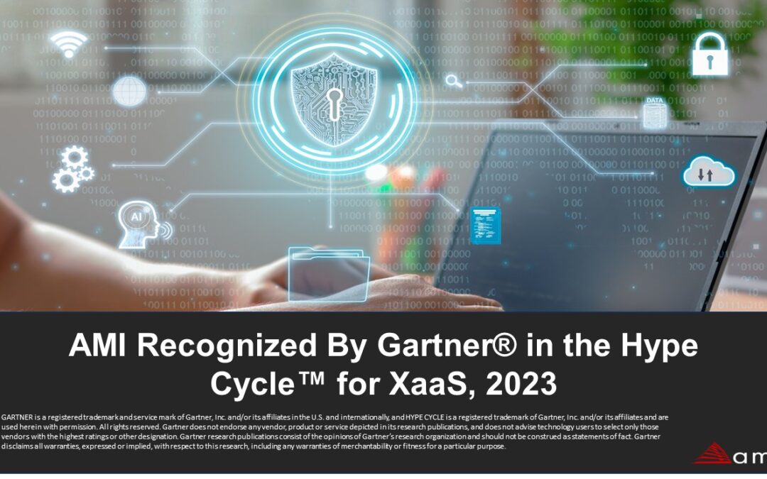 AMI® Recognized by Gartner® in the  Hype Cycle™ for XaaS, 2023
