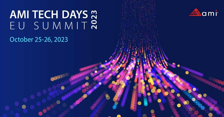 AMI Tech Days 2023 – EU Summit to Highlight the Latest Innovations and Products
