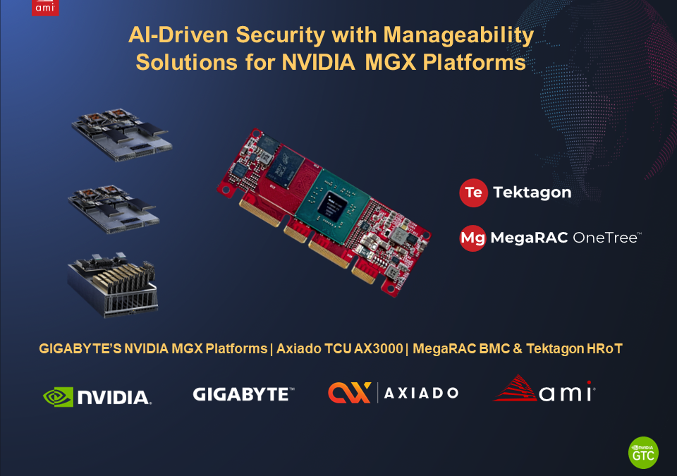 AMI and Axiado Partner to Deliver Enhanced Security and Manageability for GIGABYTE’s NVIDIA MGX Platforms, Showcased at NVIDIA GTC