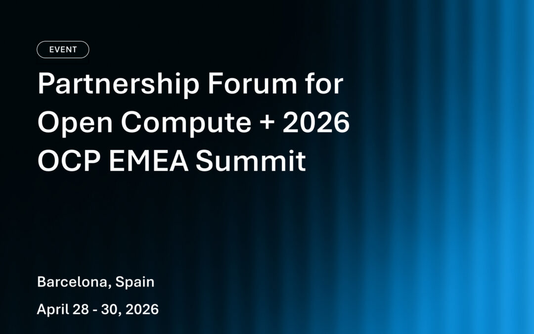 Partnership Forum for Open Compute + 2026 OCP EMEA Summit